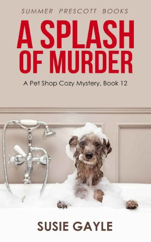 [Pet Shop Mystery 12] • A Splash of Murder